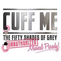 ’50 Shades of Grey’ Gets Musical, Comedic Makeover Off-Broadway in ‘Cuff Me’
