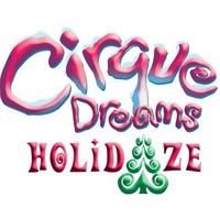 Cirque Dreams Holidaze San Jose | San Jose Center for the Performing Arts