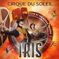 Cirque Du Soleil ‘Iris’ Ends Los Angeles Run January 19